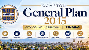 COMPTON GENERAL PLAN 2045: ADOPTION DELAYED AS IMPORTANT LAND-USE QUESTIONS REMAIN