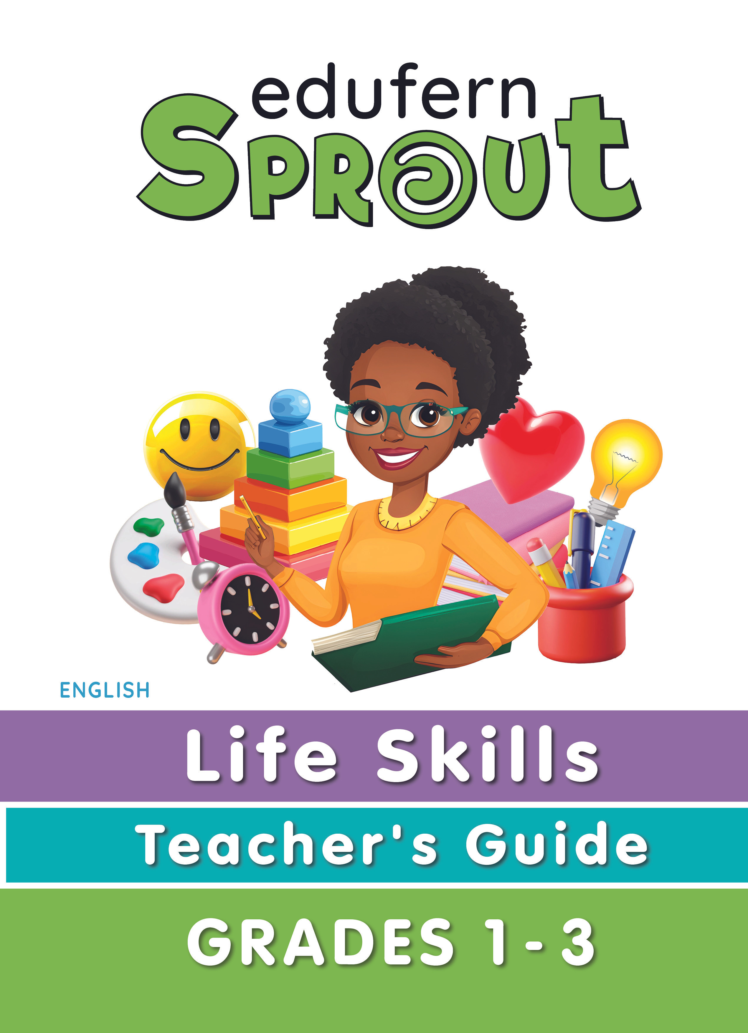 SPROUT LIFE SKILLS TEACHER'S GUIDE