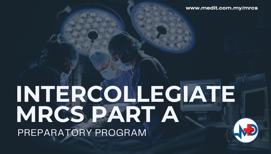Intercollegiate MRCS Part A Preparatory Program | MEDIT