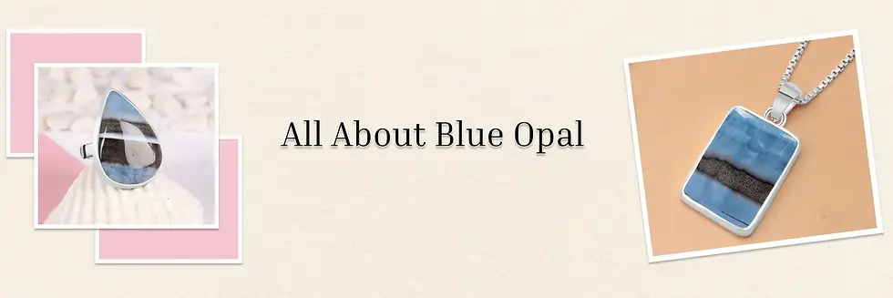Healing Properties of Blue Opal
