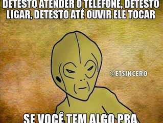 Atender telefone não!!!