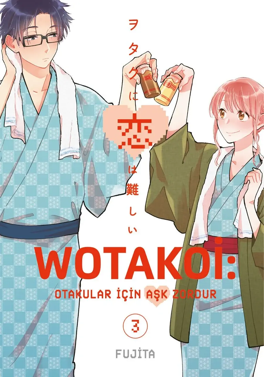 Wotakoi 3. Cilt: Otakular İçin Aşk Zordur