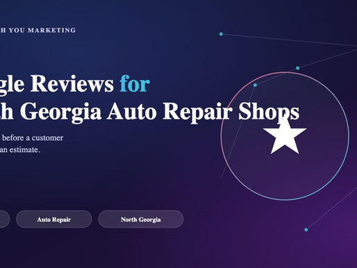 Google Reviews for North Georgia Auto Repair Shops