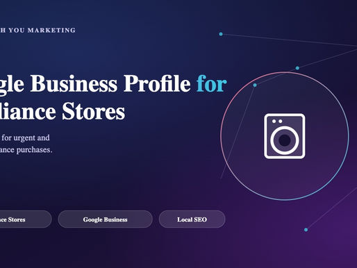 Google Business Profile for Appliance Stores