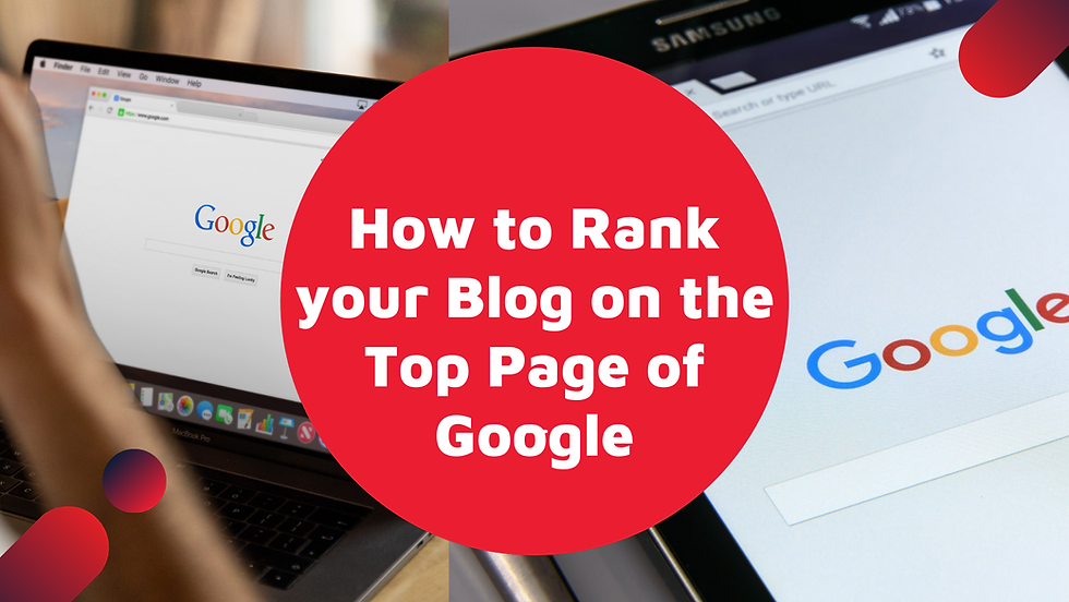 How to Rank your Blog on the Top Page of Google