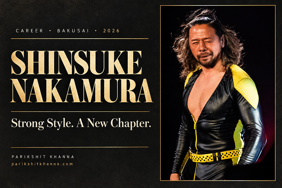 Gold and charcoal Shinsuke Nakamura cover with an adapted wrestler photograph and the title Strong Style and a new chapter, by Parikshit Khanna