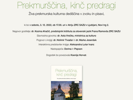Vabilo - v soboto 3.12. ob 17-ih bo v Atriju SAZU predstavitev knjige Prekmurščina, kinč predragi