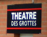 Théâtre des Grottes