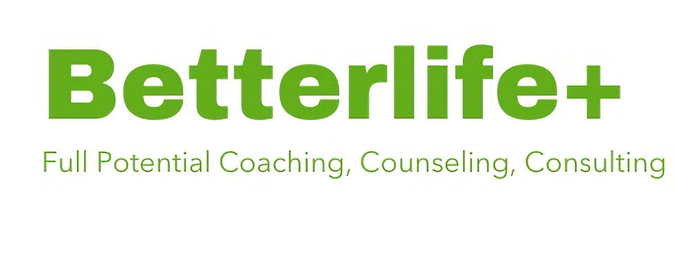 Betterlife+ Full Potential Counseling, Coaching and Consulting