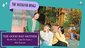 The Weekend Binge: "The Good Bad Mother"