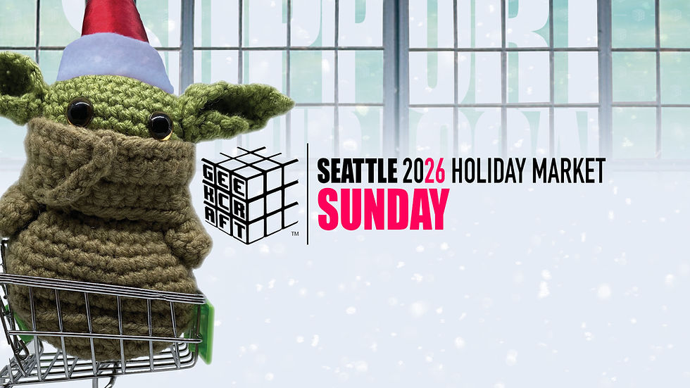 GeekCraft Expo SEATTLE 2026 | SUNDAY