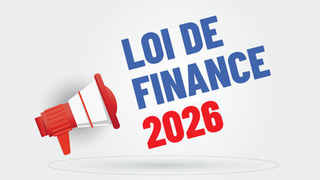 Loi de finances pour 2026 : Principales mesures adoptées