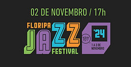 Floripa Jazz Festival - Dia 02/11