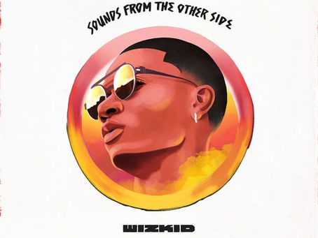 NIGERIA: Sounds From The Other Side - WizKid