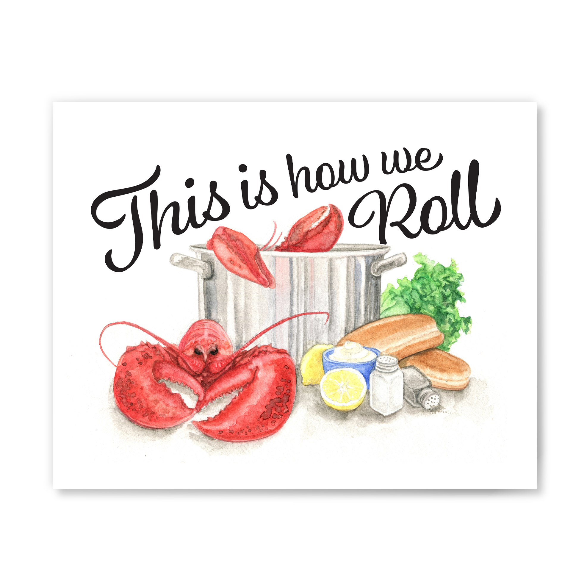 This Is How We (Lobster) Roll Print