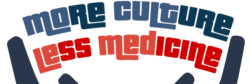 More Culture less Medicine logo