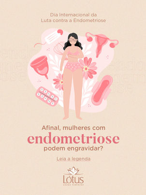 Mulheres com endometriose podem engravidar?