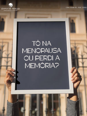 Tô na menopausa ou perdi a memória?