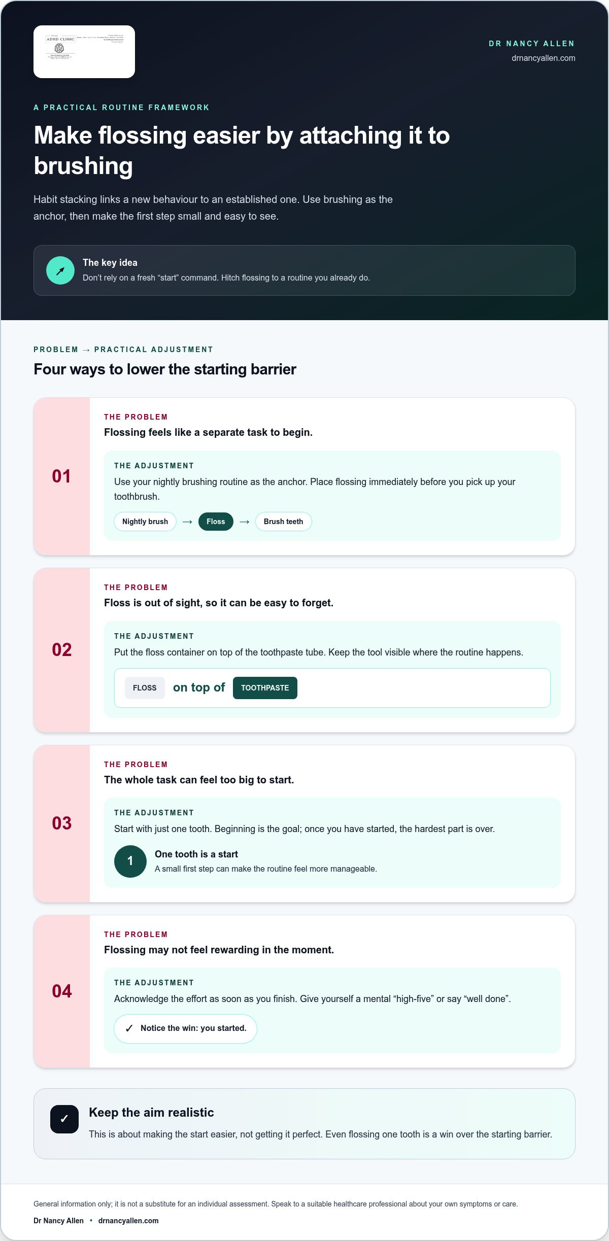 E.g. tying flossing to brushing to break starting barriers