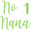 Thumbnail: No 1 Nana, Vinyl Glass Sticker