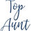 Thumbnail: Top Aunt, Vinyl Glass Sticker