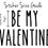 Thumbnail: Be my Valentine Vinyl Sticker Transfer for Glasses, Bottles, Gift Bag, Box
