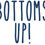 Thumbnail: Bottoms Up, Vinyl Glass Sticker