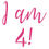 Thumbnail: I am 4! Birthday Vinyl Sticker