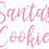 Thumbnail: Santa's Cookie - Sticker for Plate, Bowl, Tray. Christmas Eve, Father Christmas