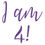 Thumbnail: I am 4! Birthday Vinyl Sticker