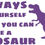 Thumbnail: Always be yourself, unless you can be a Dinosaur