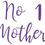 Thumbnail: No 1 Mother, Vinyl Glass Sticker
