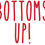 Thumbnail: Bottoms Up, Vinyl Glass Sticker