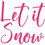 Thumbnail: Let it Snow