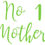 Thumbnail: No 1 Mother, Vinyl Glass Sticker