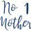 Thumbnail: No 1 Mother, Vinyl Glass Sticker