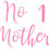 Thumbnail: No 1 Mother, Vinyl Glass Sticker