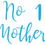 Thumbnail: No 1 Mother, Vinyl Glass Sticker