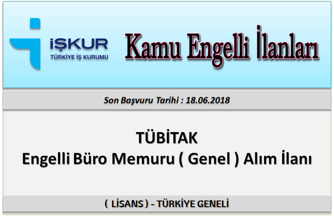 TÜBİTAK Engelli Büro Memuru ( Genel ) Alım İlanı