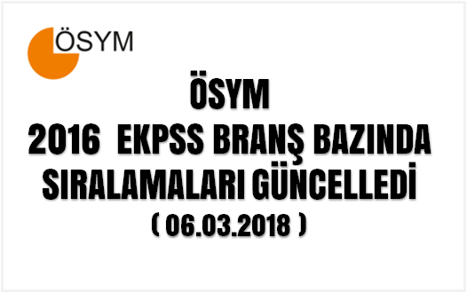 ÖSYM, EKPSS BRANŞ SIRALAMASINI GÜNCELLEDİ !