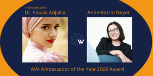 Interview with Fouzia, Runner-up of the WAI Ambassador of the Year 2022 Award by Anne-Katrin Neyer