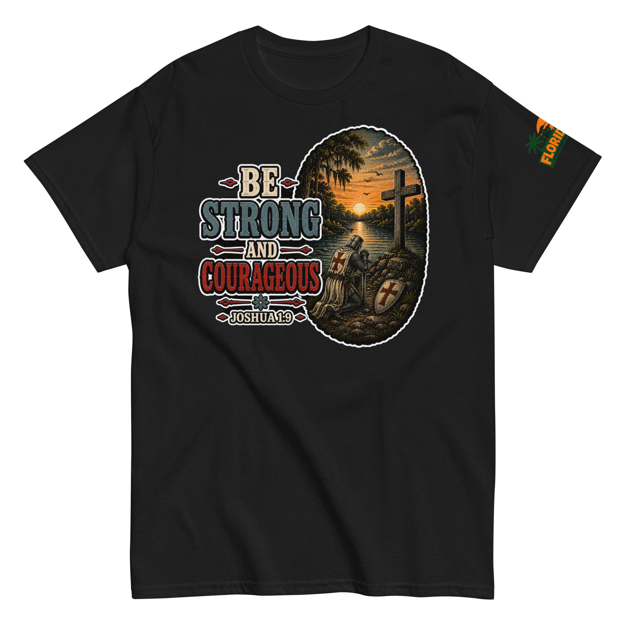  Be Strong and Courageous Tee