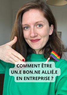 Etre un.e bon.ne allié.e en entreprise