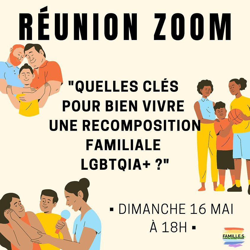 ZOOM #4 / Quelles clés pour bien vivre une recomposition familiale LGBTQIA+