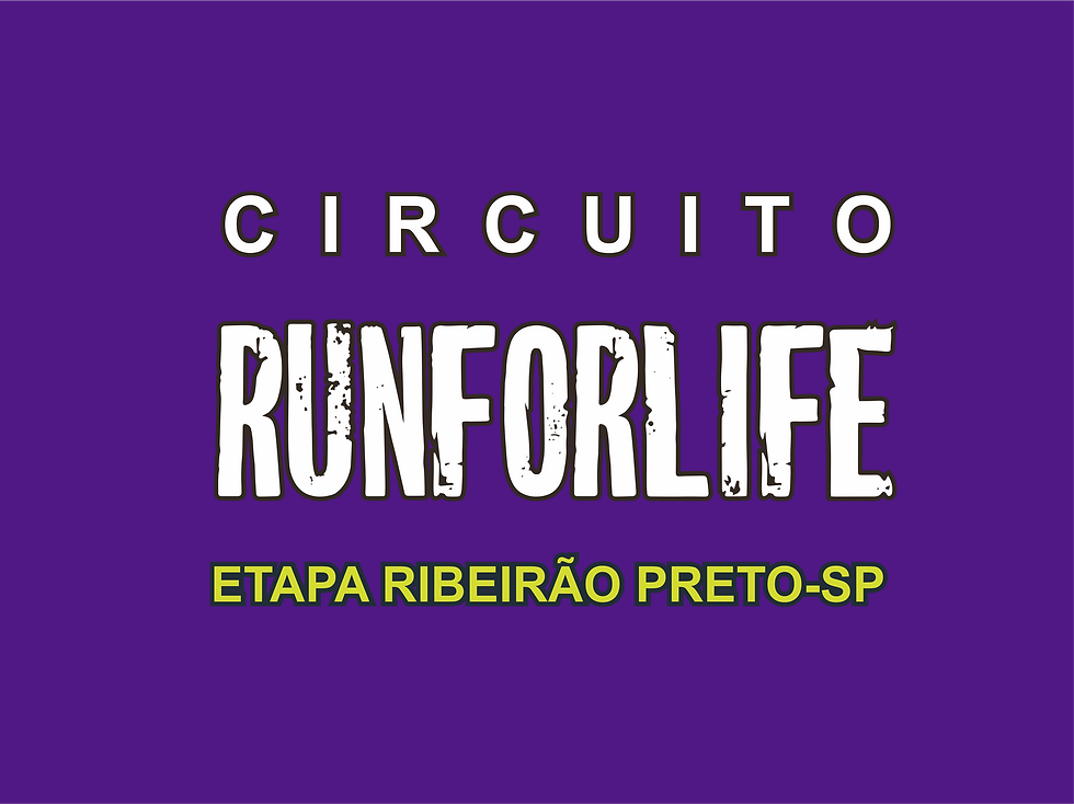 RUNFORLIFE - ETAPA RIBEIRÃO PRETO-SP