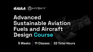 AIAA and HYSKY Society Sustainable Aviation Fuel and Aircraft Design course for Fall 2026
