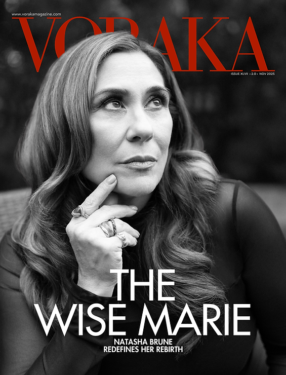 _ VORAKA MAGAZINE 2.0 NOVEMBER 2025 ISSUE XLVII FEATURING NATASHA BRUNE (1).png