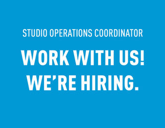 Work With Us! We're Hiring a Studio Operations Coordinator