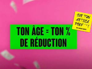 Ton âge = ton % de remise chez Jennifer !