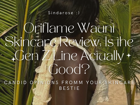 Oriflame Waunt Skincare Review: Is the Gen Z Line Actually Good? 🔍💖